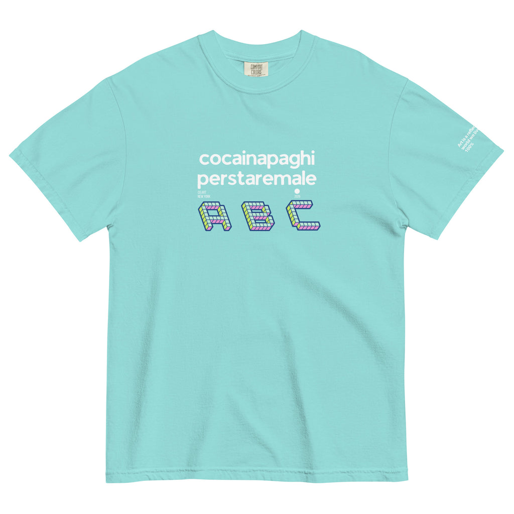 Maglietta t-shirt streetwear unisex lagoon blue con grafica bianca e scritta manifesto "cocainapaghiperstaremale ABC" in.